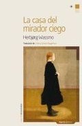 La casa del mirador ciego Contemporary literature