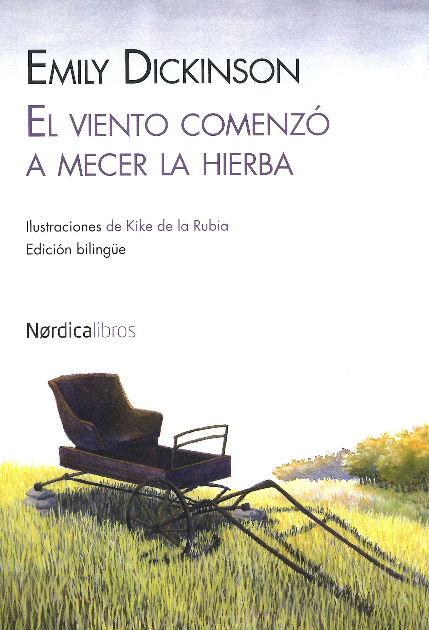 El Viento Comenzo a Mecer La Hierba (Ilustrados) Poetry