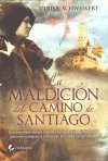 La maldicion del Camino de Santiago/ The Curse of Camino of Santiago book