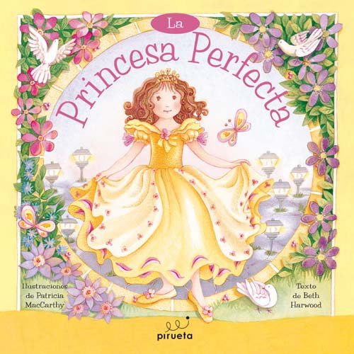 La princesa perfecta : a partir de 7 años Social Sciences
