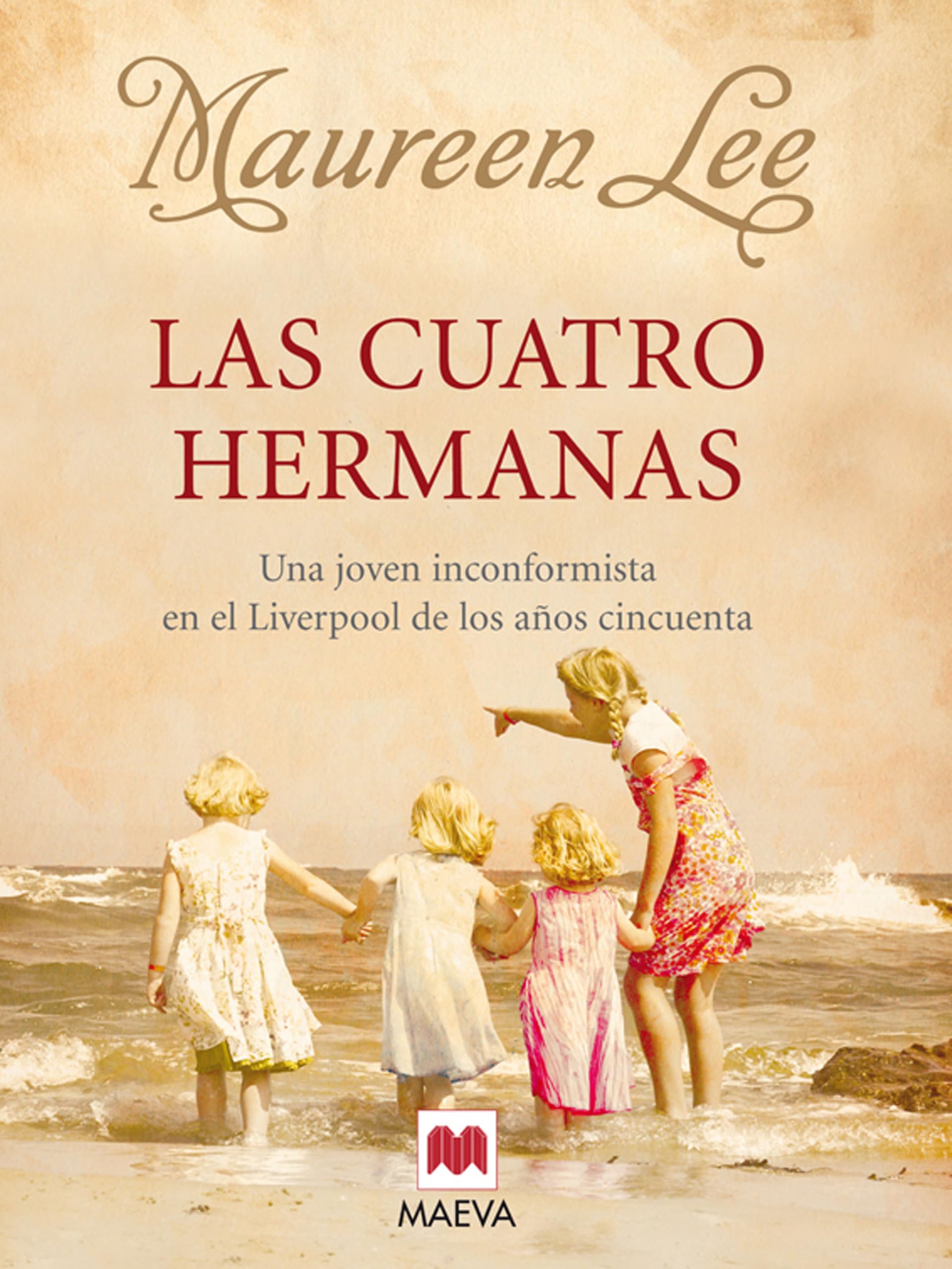 Las cuatro hermanas : una joven inconformista en el Liverpool de los años cincuenta Learning & Reference