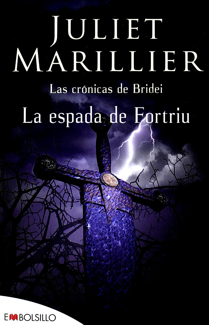 La espada de Fortriu: Las crónicas de Bridei book