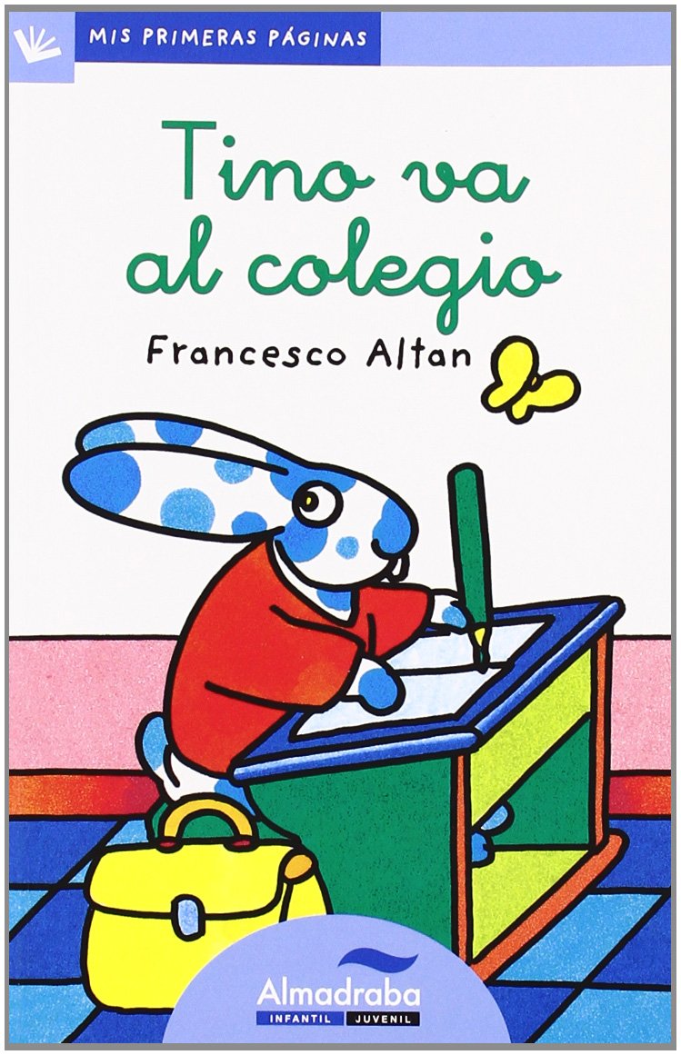 Tino va al colegio (letra cursiva) (Mis Primeras Páginas, Band 4) Social Sciences