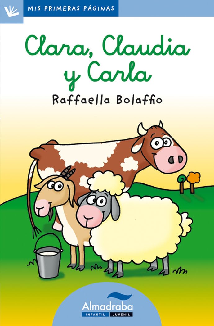 Clara, Claudia y Carla (letra cursiva) (Mis Primeras Páginas, Band 12) Social Sciences