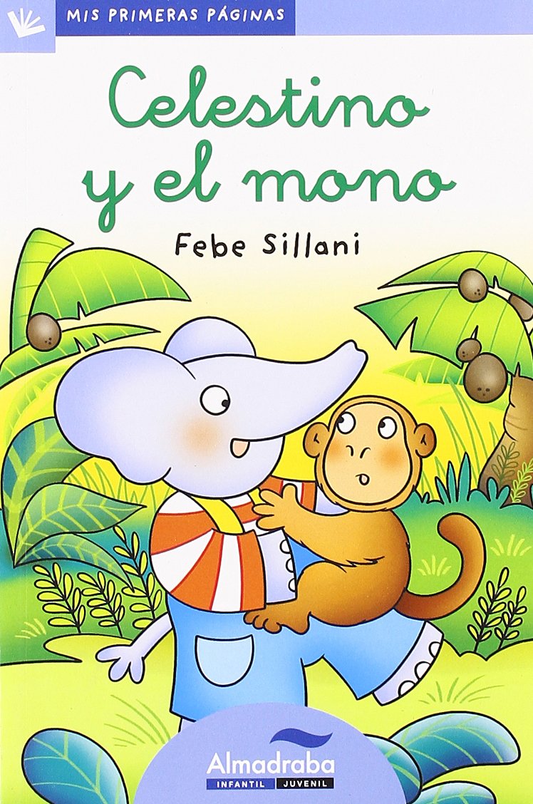 Celestino y el mono (letra cursiva) (Mis Primeras Páginas, Band 20) Social Sciences
