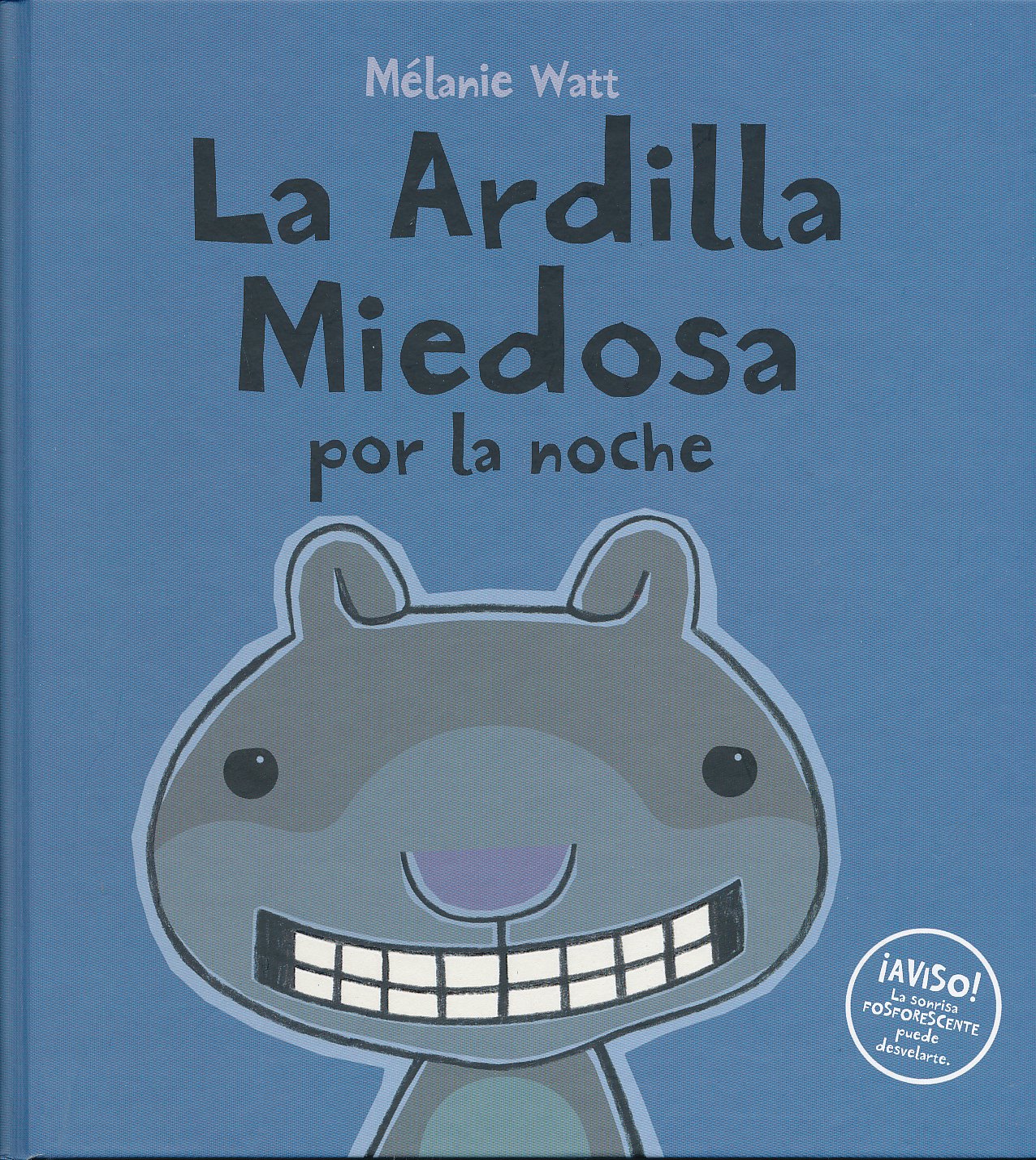 La ardilla miedosa por la noche / Scaredy Squirrel at Night book