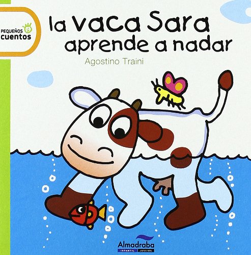 La vaca sara aprende a nadar / Sara the Cow Learns to Swim book