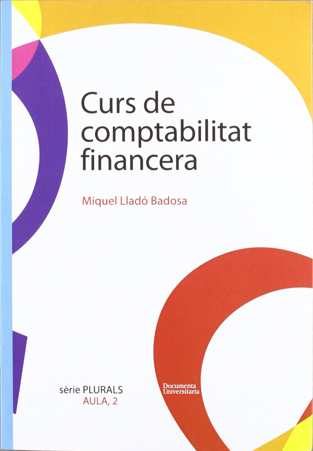 Lladó Badosa, M: Curs de comptabilitat financera Study Guides