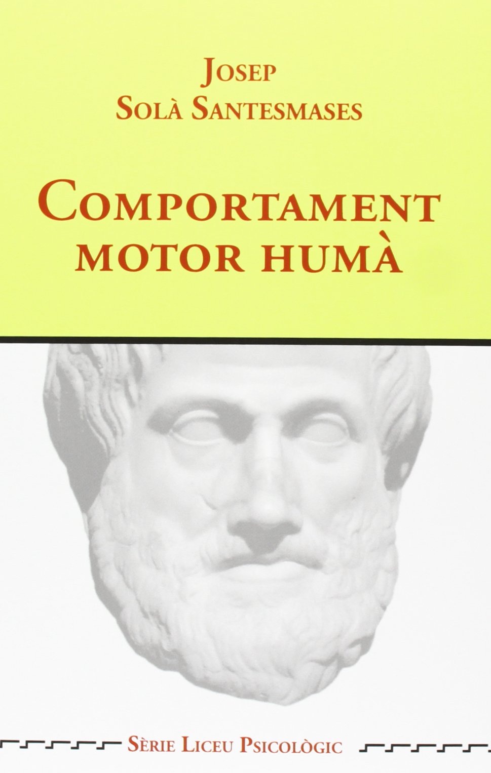 Solà Santesmases, J: Comportament motor humà Study Guides