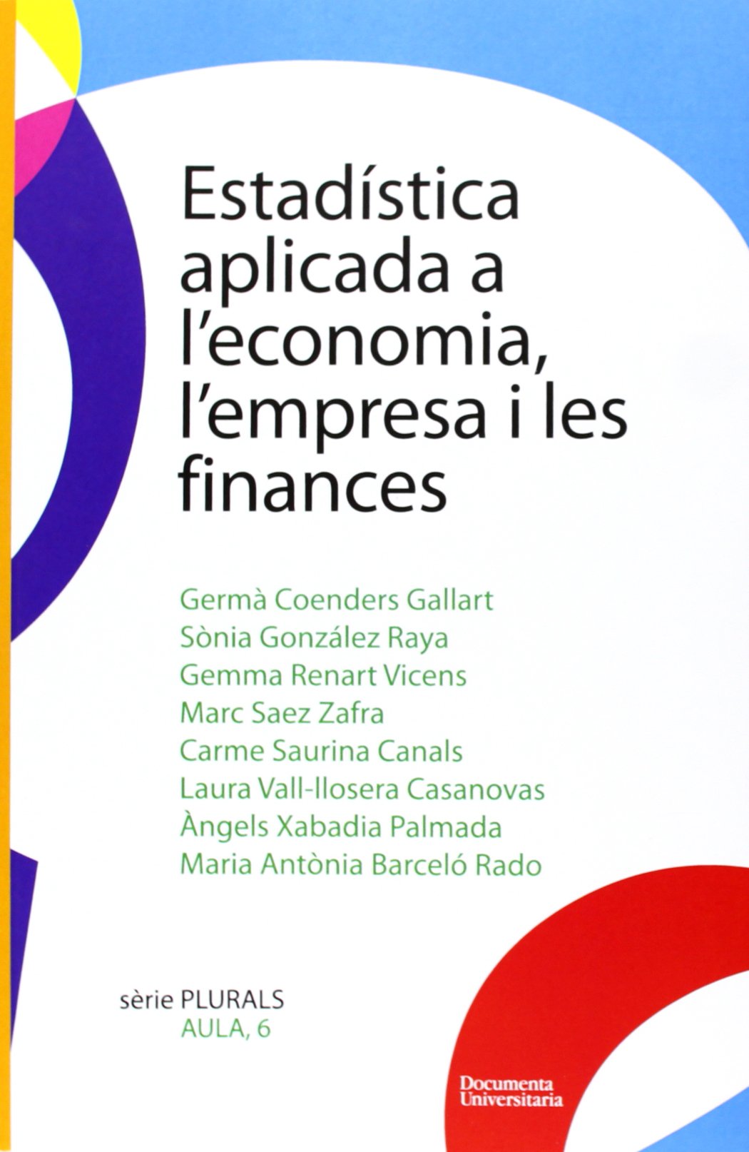 Estadística aplicada a l economia, l empresa i les finances book