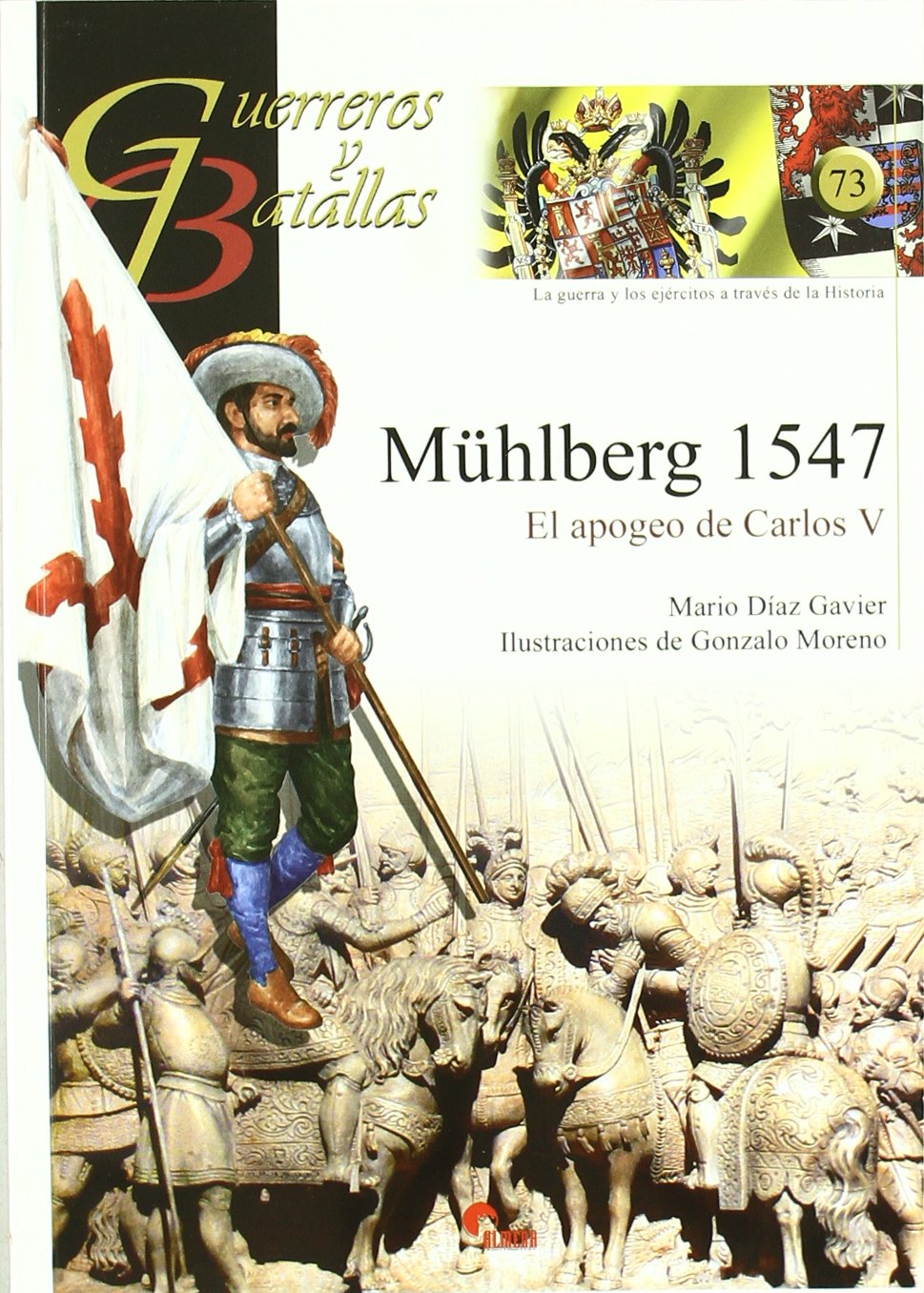 Mühlberg 1547 : el apogeo de Carlos V book
