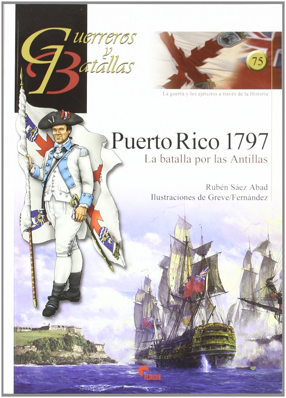 GUERREROS Y BATALLAS 75 PUERTO RICO 1797 Contemporary literature