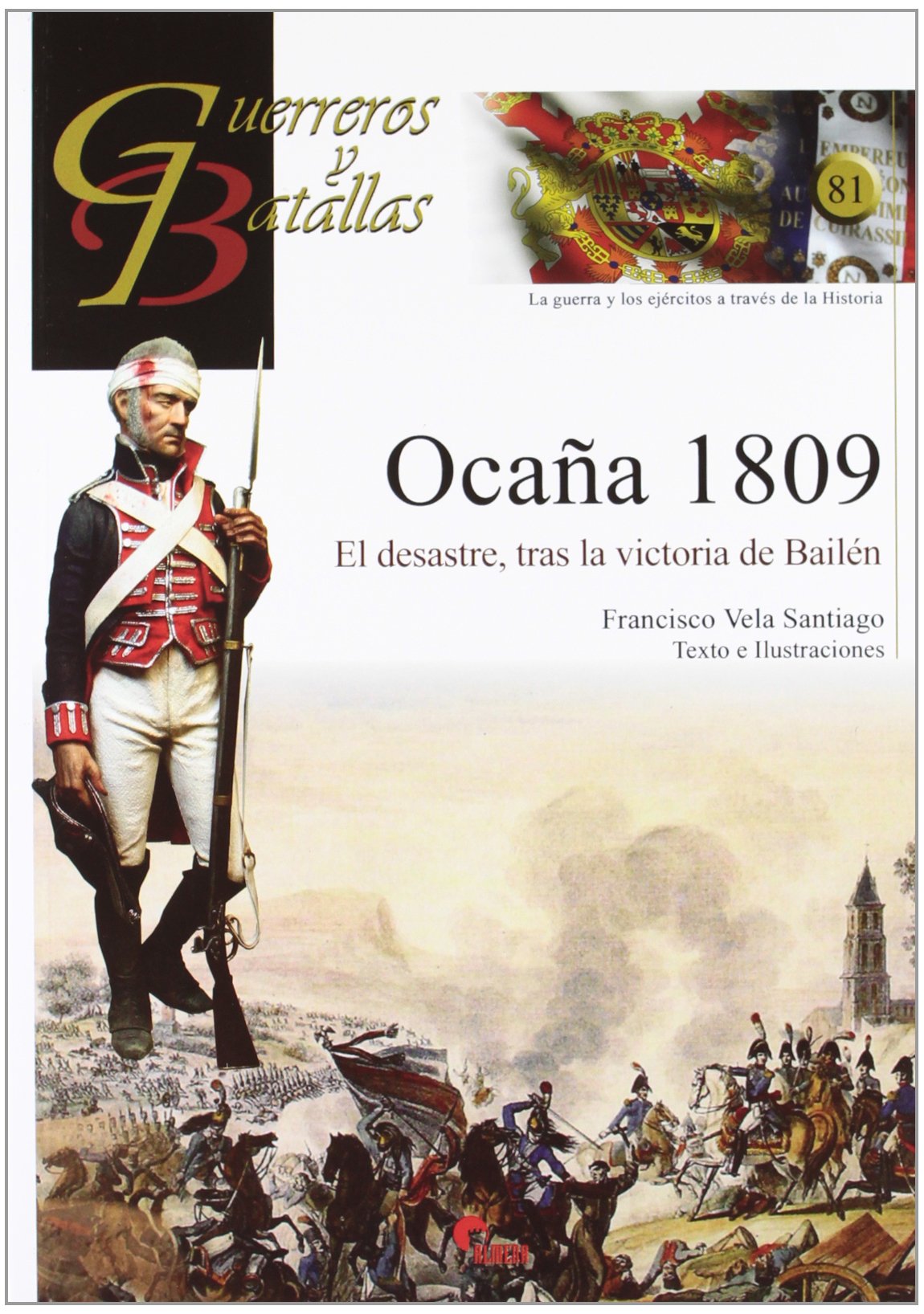 Ocaña 1809 : el desastre, tras la victoria de Bailén book