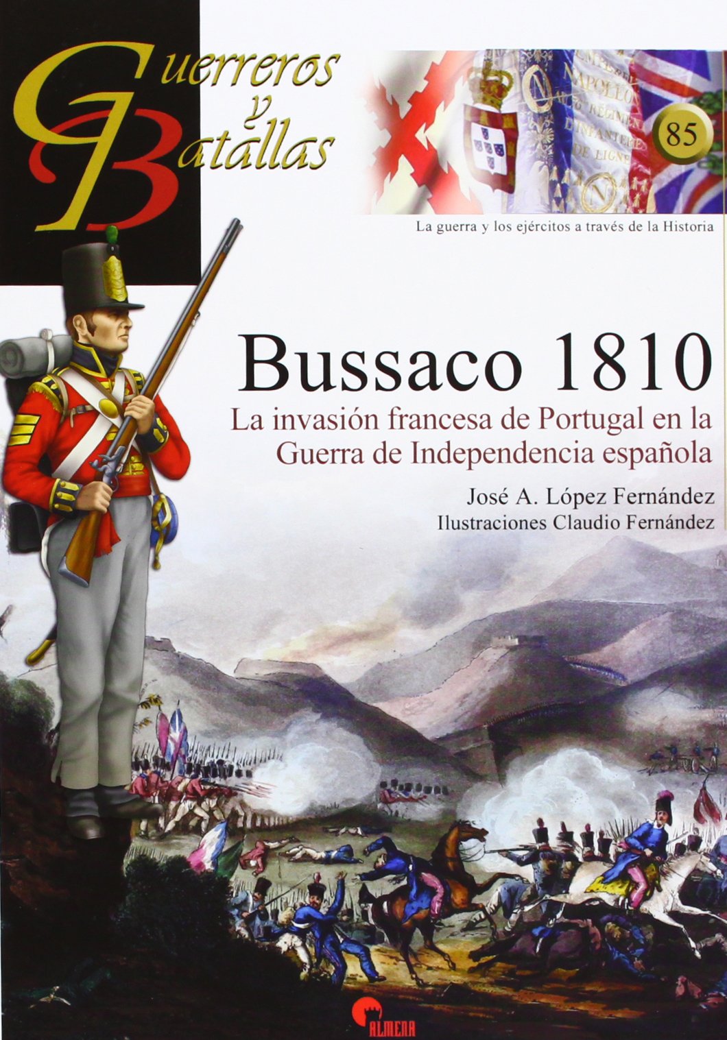 Bussaco 1810 : la invasión francesa de Portugal en la Guerra de Independencia española book