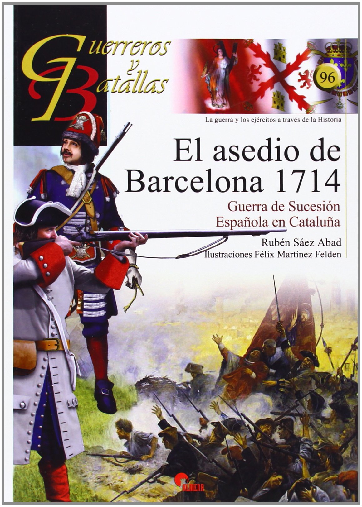 El Asedio de Barcelona, 1714: Guerra de Sucesion Espanola En Cataluna book