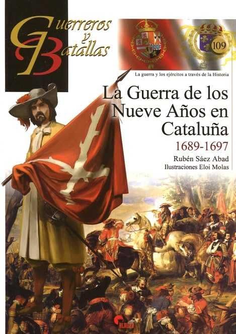 La Guerra de los Nueve Años en Cataluña, 1689-1697 book
