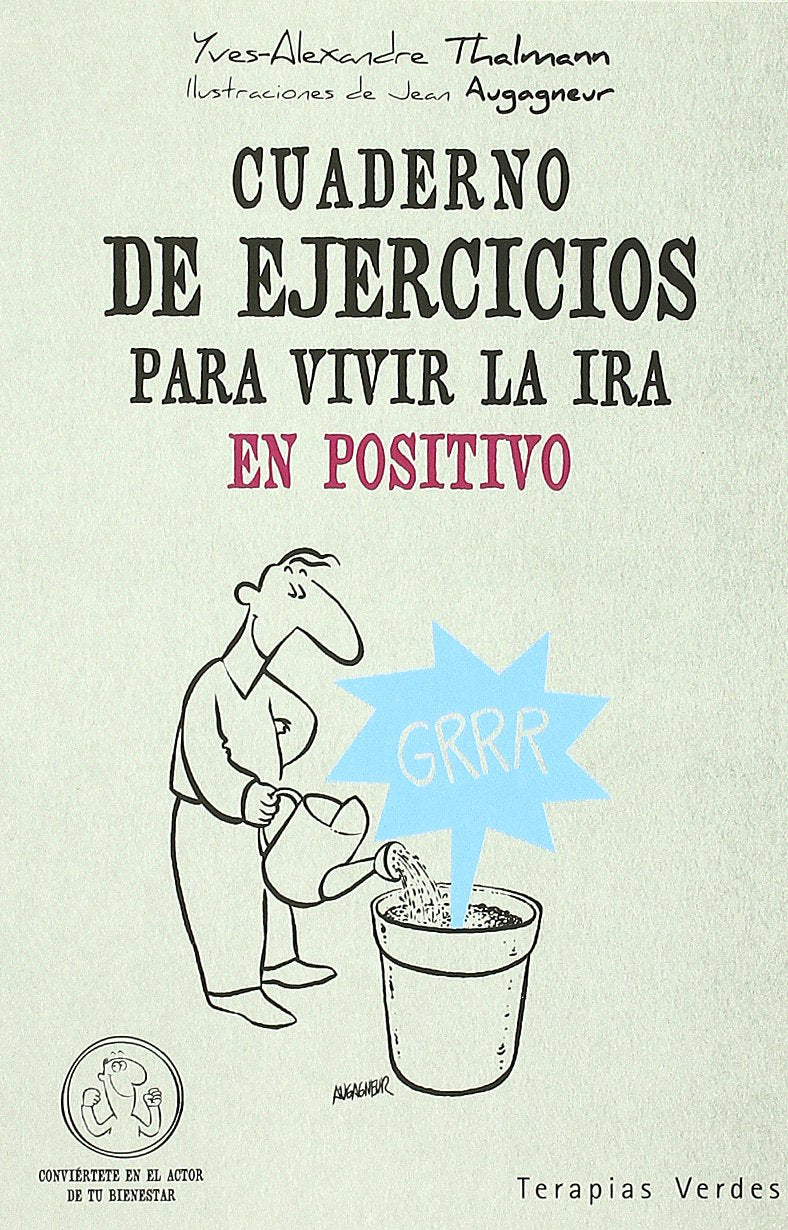 Cuaderno de ejercicios. Vivir la ira en positivo book