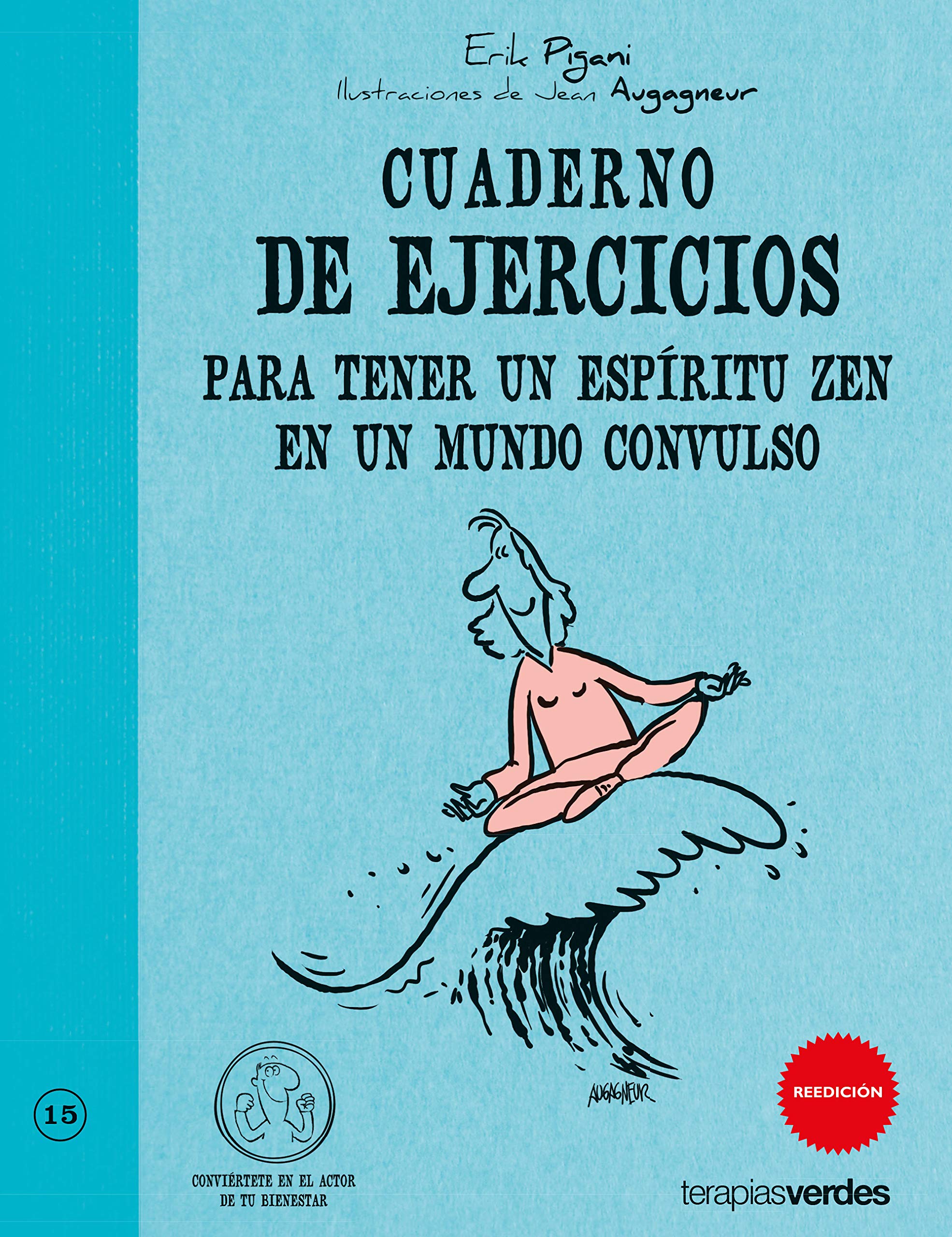 Cuaderno de ejercicios. Espíritu zen en mundo convulso (Terapias Cuadernos ejercicios) Books