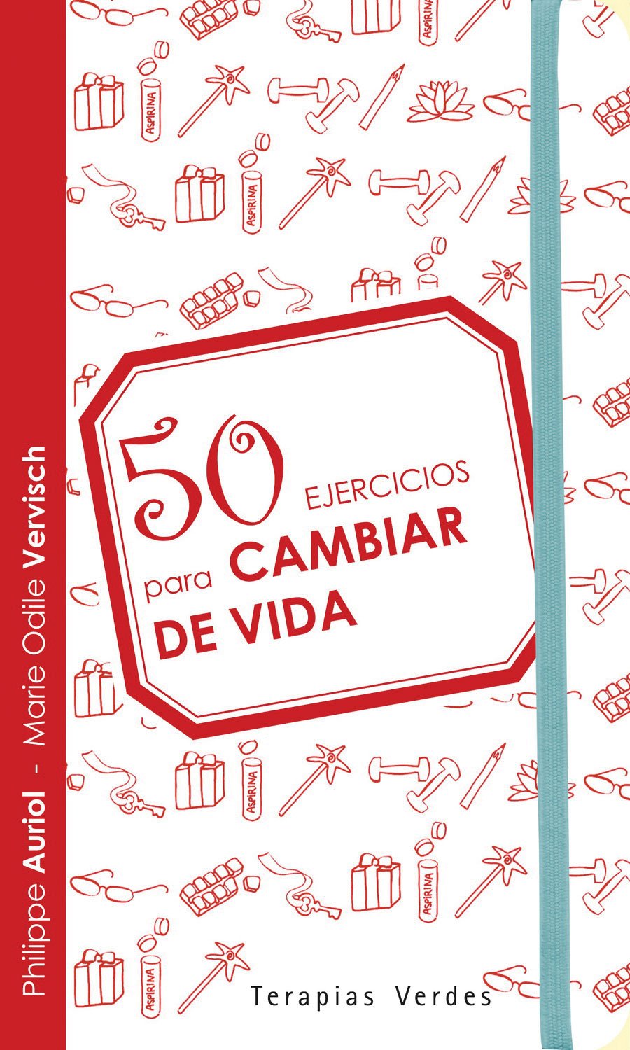 50 ejercicios para cambiar de vida (Terapias 50 Ejercicios) Lifestyle