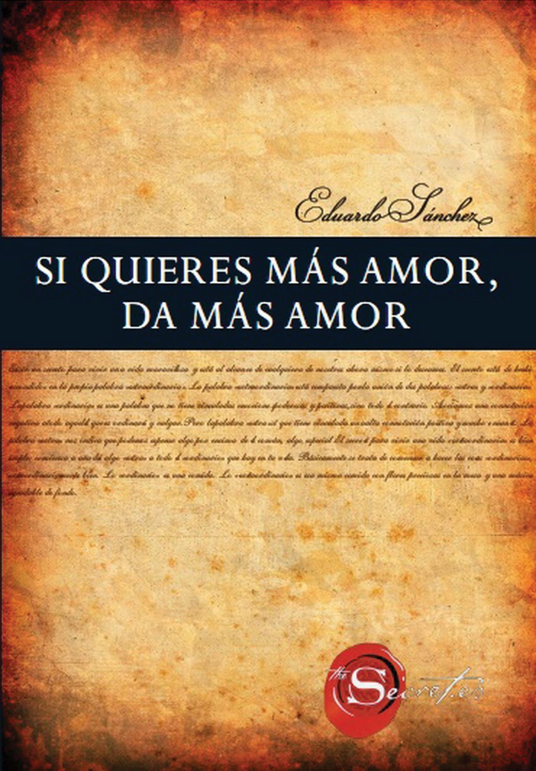 Si Quieres mas Amor, da mas Amor / If you want more Love, Give More book