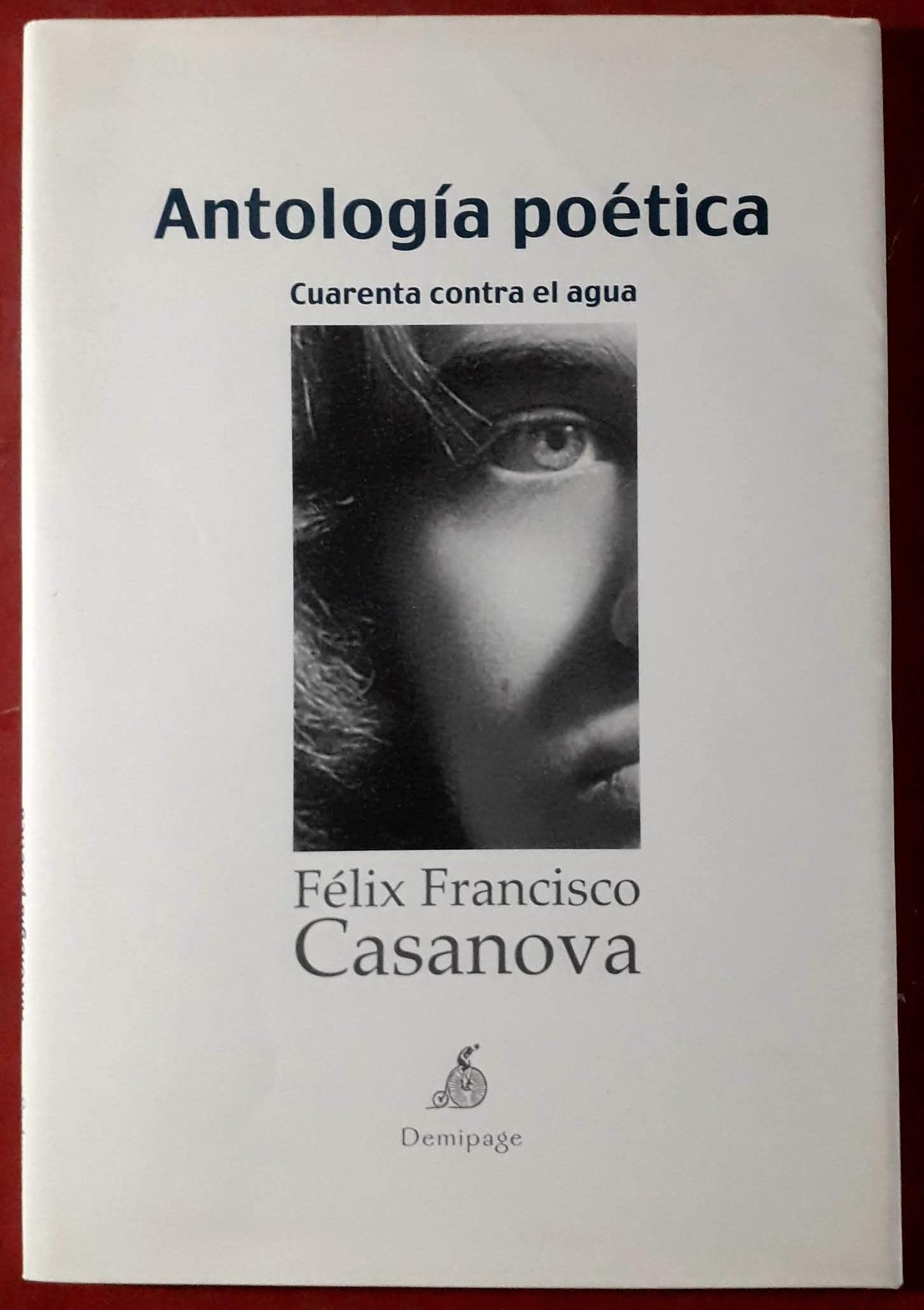 ANTOLOGIA POETICA FELIX CASANOVA Poetry