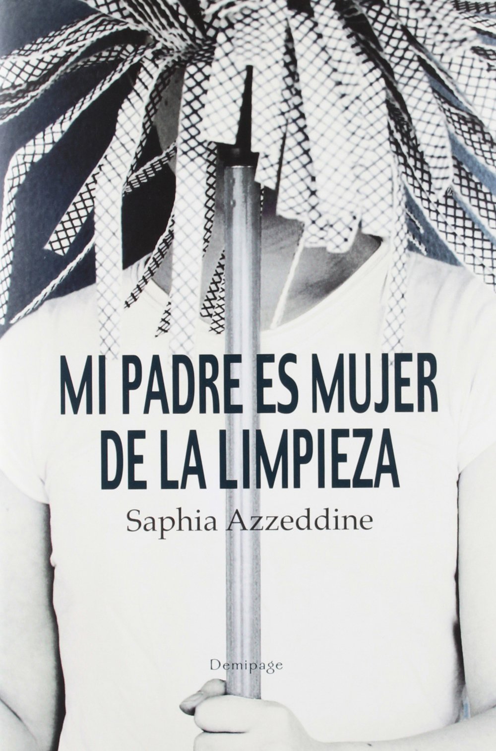 Mi padre es mujer de la limpieza Contemporary literature