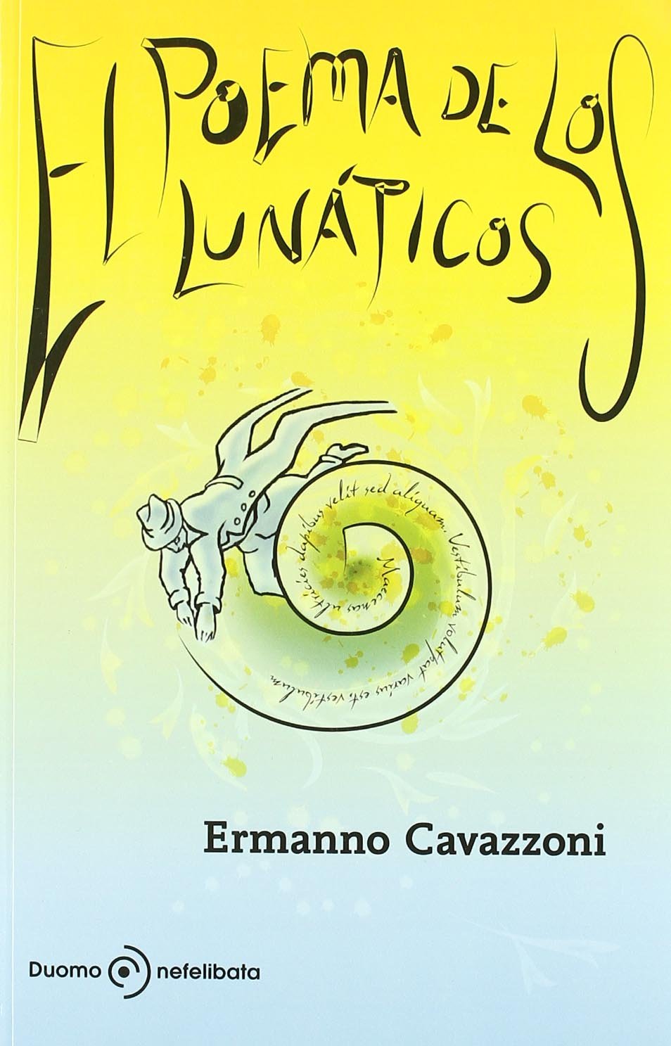 El poema de los lunáticos Contemporary literature