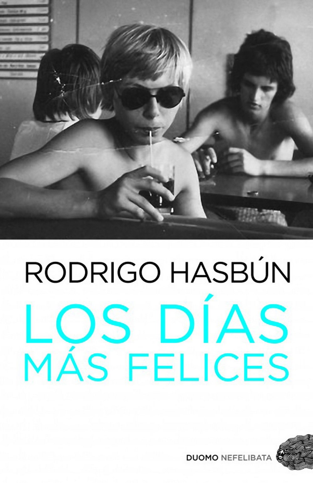 Los días más felices (Nefelibata) Contemporary literature