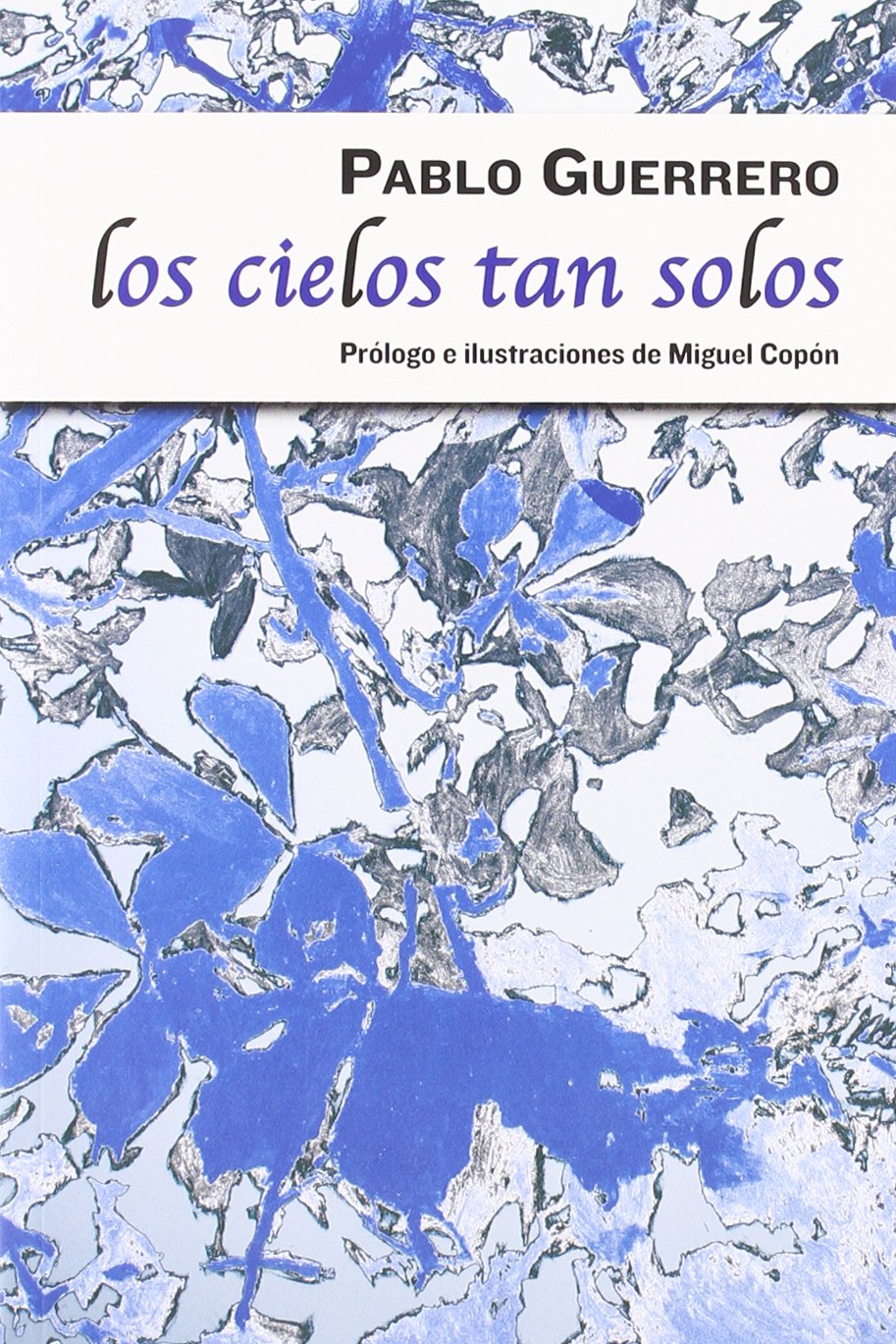 CIELOS TAN SOLOS,LOS (Verba Volant, Band 1) Poetry