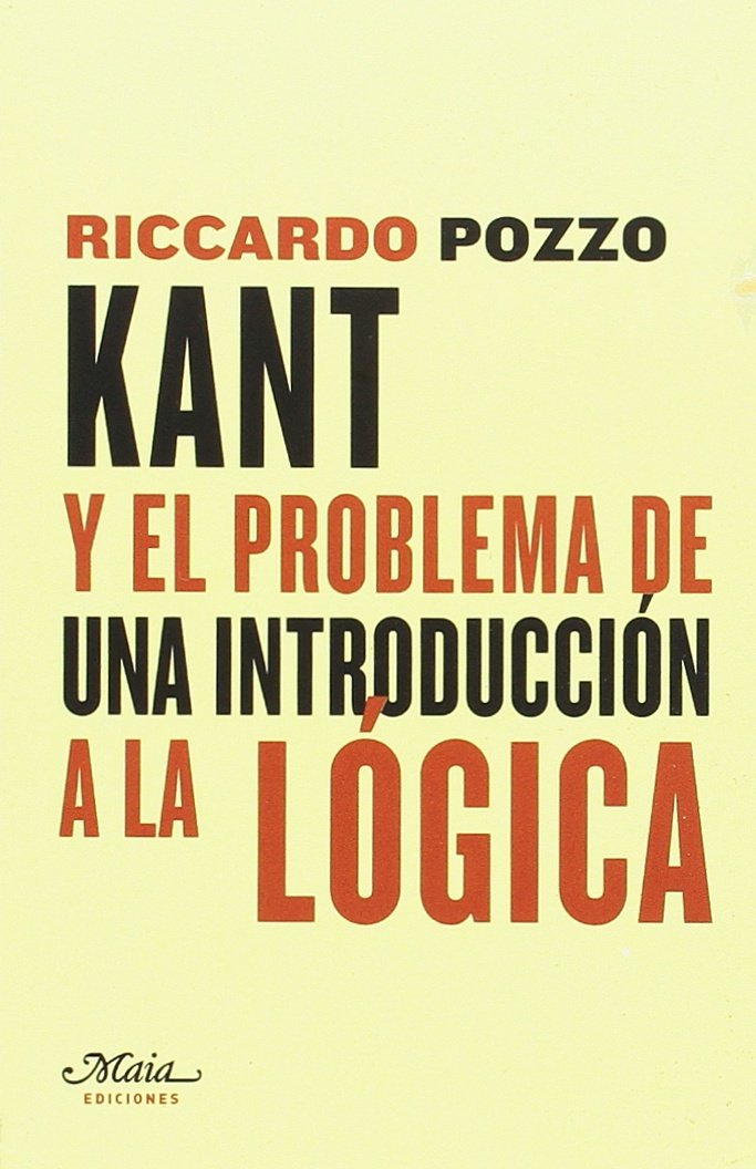 Kant y el problema de una introducción a la Lógica (Claves para comprender la filosofía) Philosophy