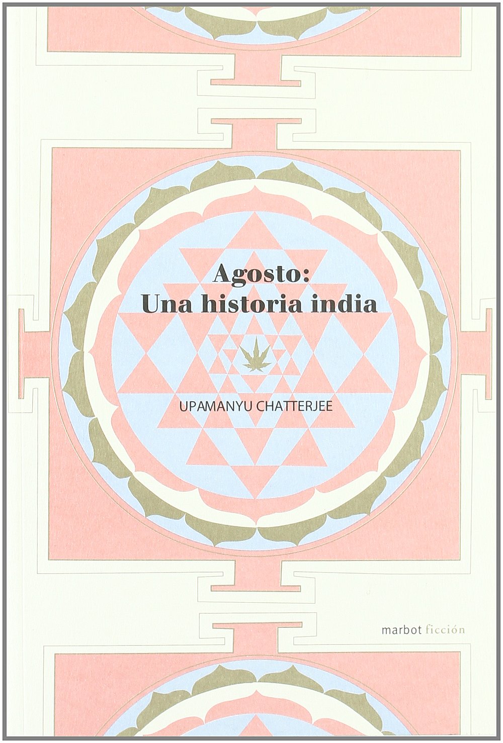 Agosto : una historia india Contemporary literature