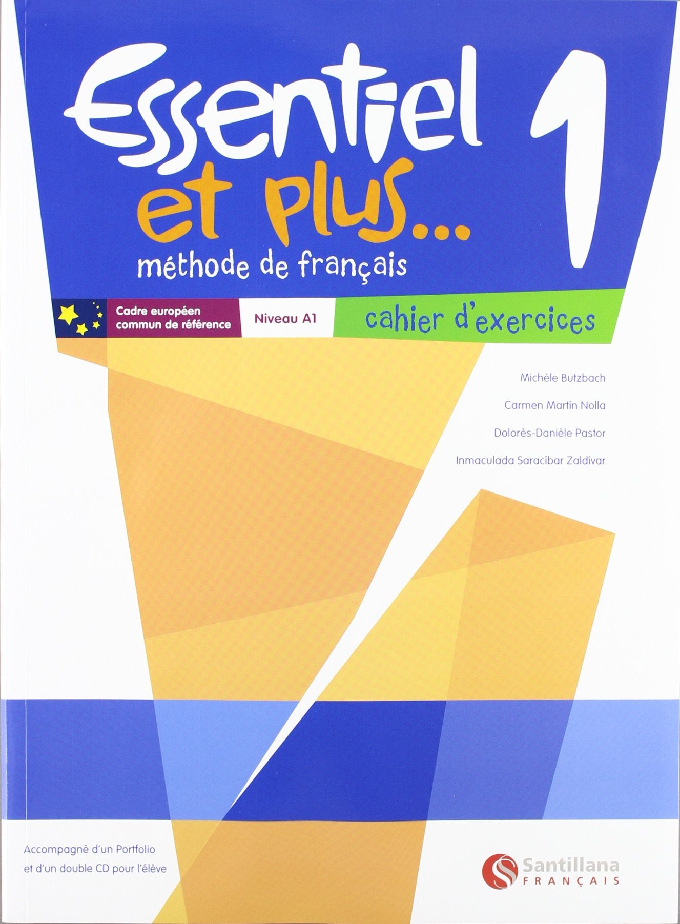 Essentiel et plus, methode de français, 1 ESO, niveau A1. Cahier d'exercices Non-fiction