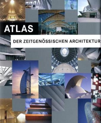 Atlas der zeitgenössischen Architektur Architecture