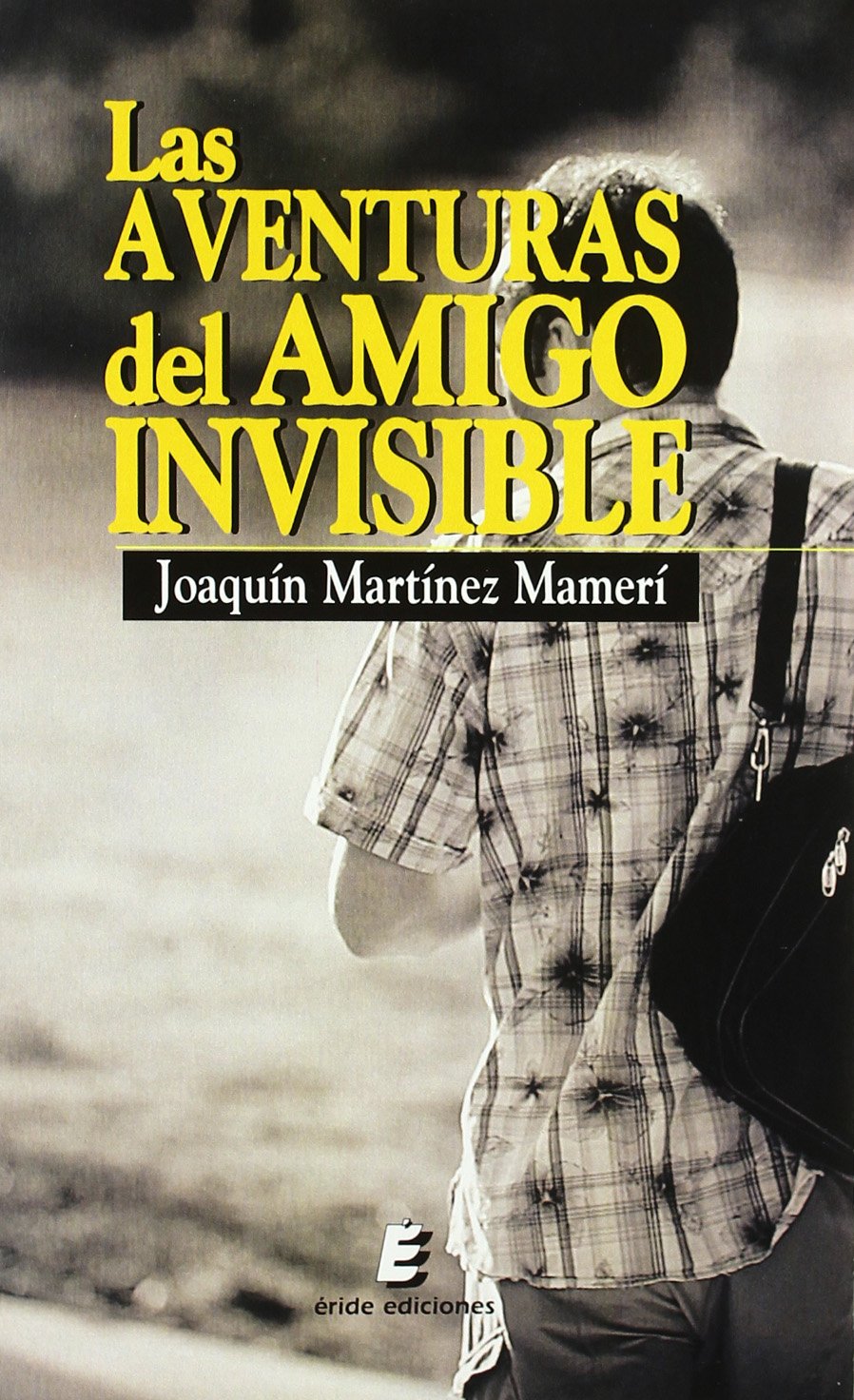 Las aventuras del amigo invisible book