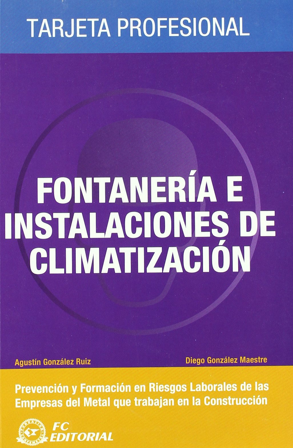 Fontanería e instalaciones de climatización: Tarjeta profesional Metal - Construcción book
