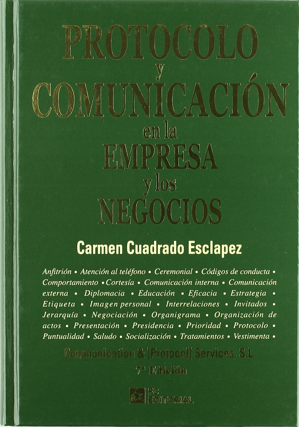 Protocolo y comunicación en la empresa y en los negocios book