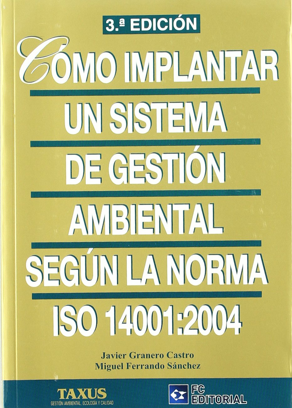 Cómo implantar un sistema de gestión ambiental según ISO 14001:2004 Mathematics