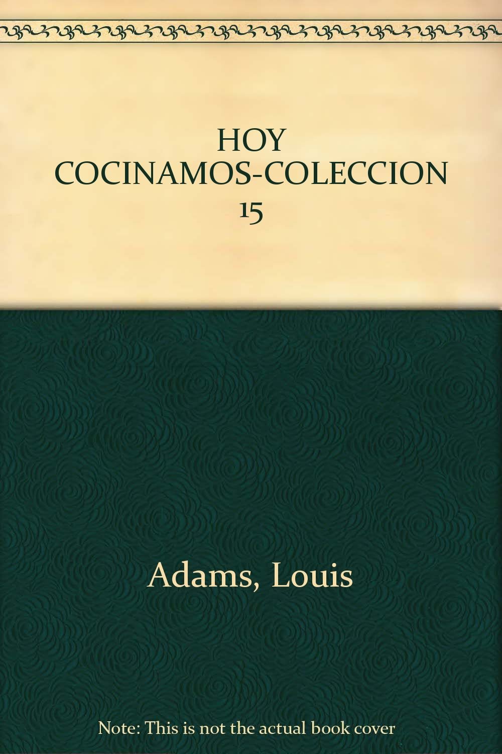 Adams, L: Hoy cocinamos book