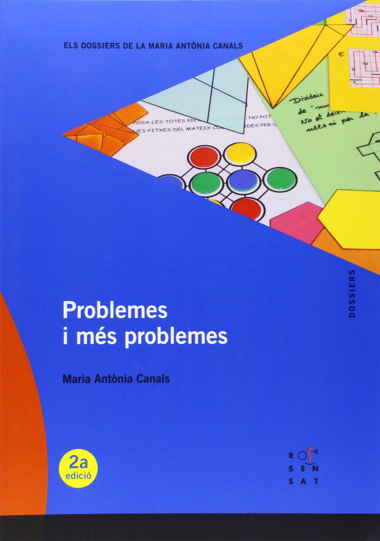 Problemes i més problemes (Els dossiers de la Maria Antònia Canals, Band 107) Books