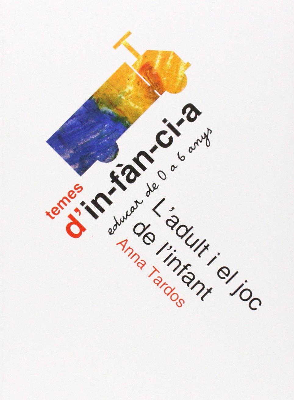 L'adult i el joc de l'infant (Temes d'Infància, Band 64) Study Guides