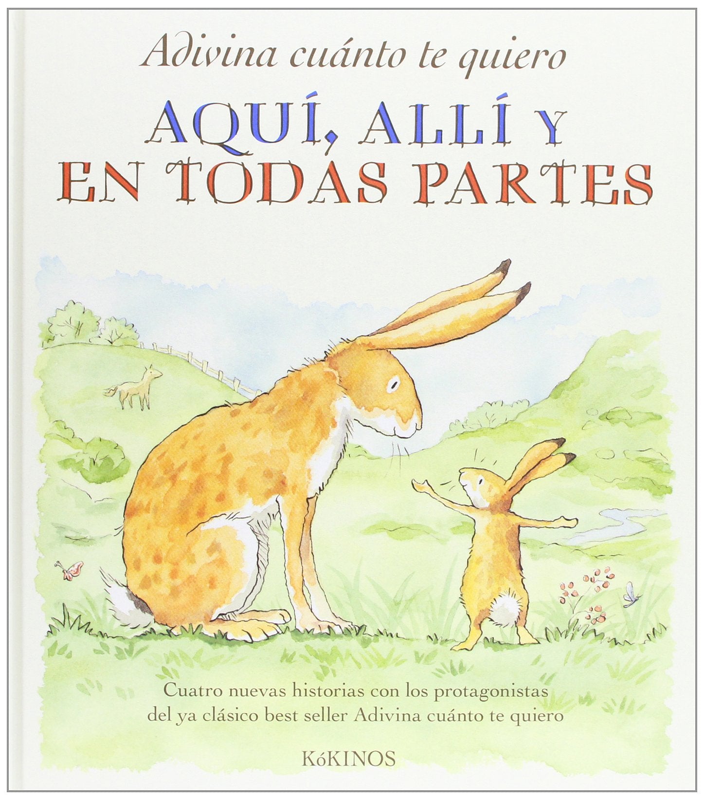 Adivina cuánto te quiero aquí, allí y en todas partes Social Sciences
