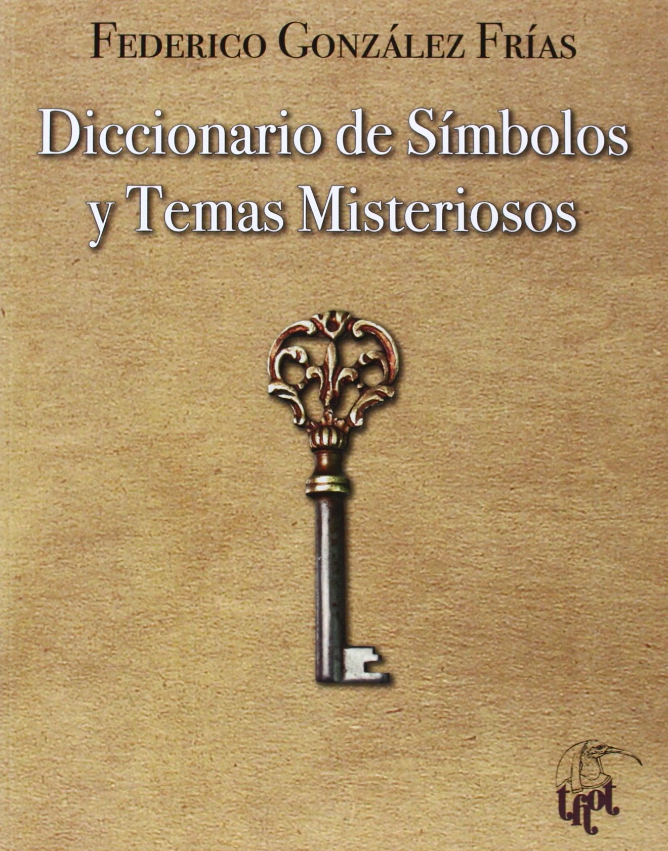 Diccionario de símbolos y temas misteriosos Religion & Esotericism
