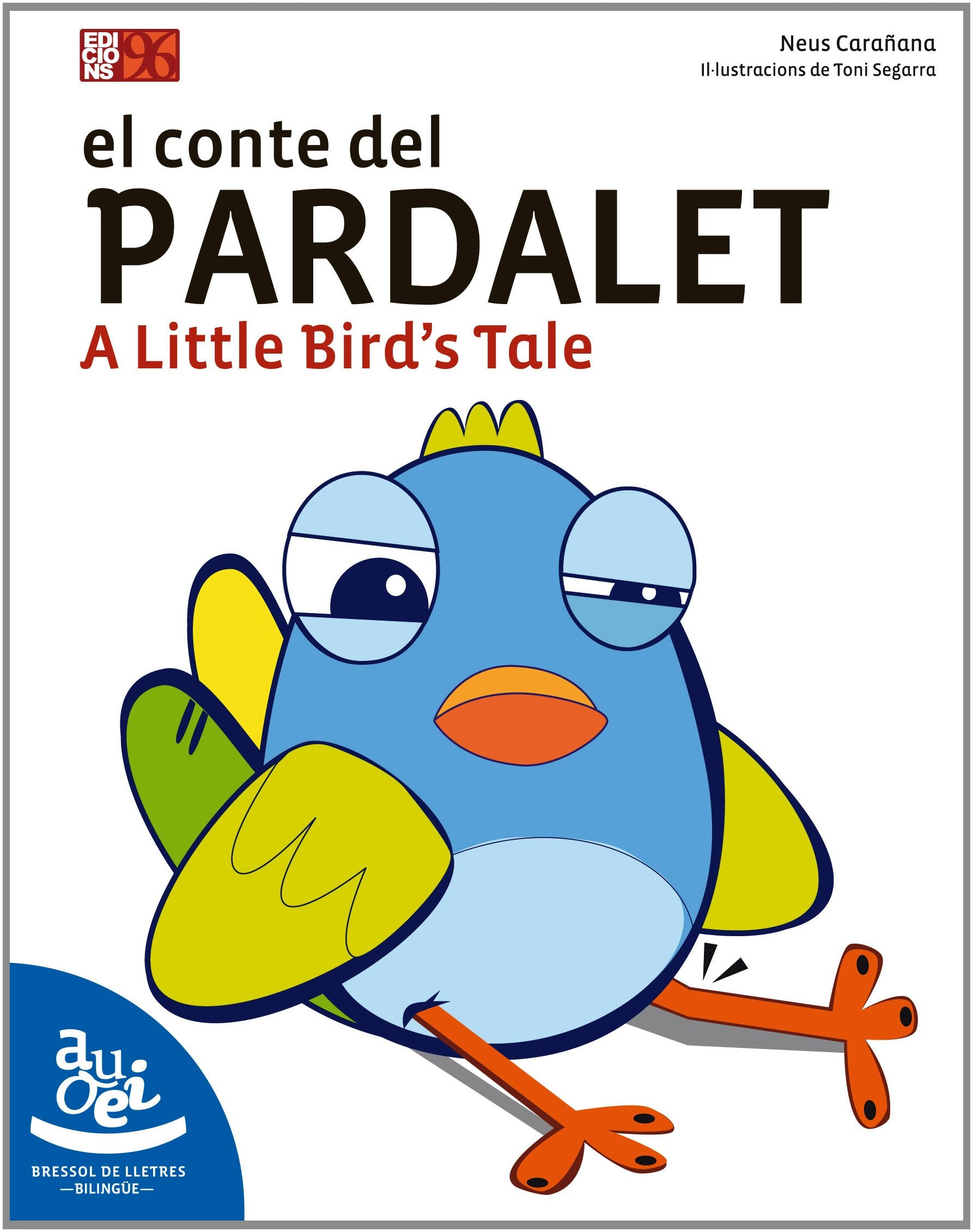 El conte del pardalet: A Little Bird's Tale (Bressol de lletres, Band 17) Books