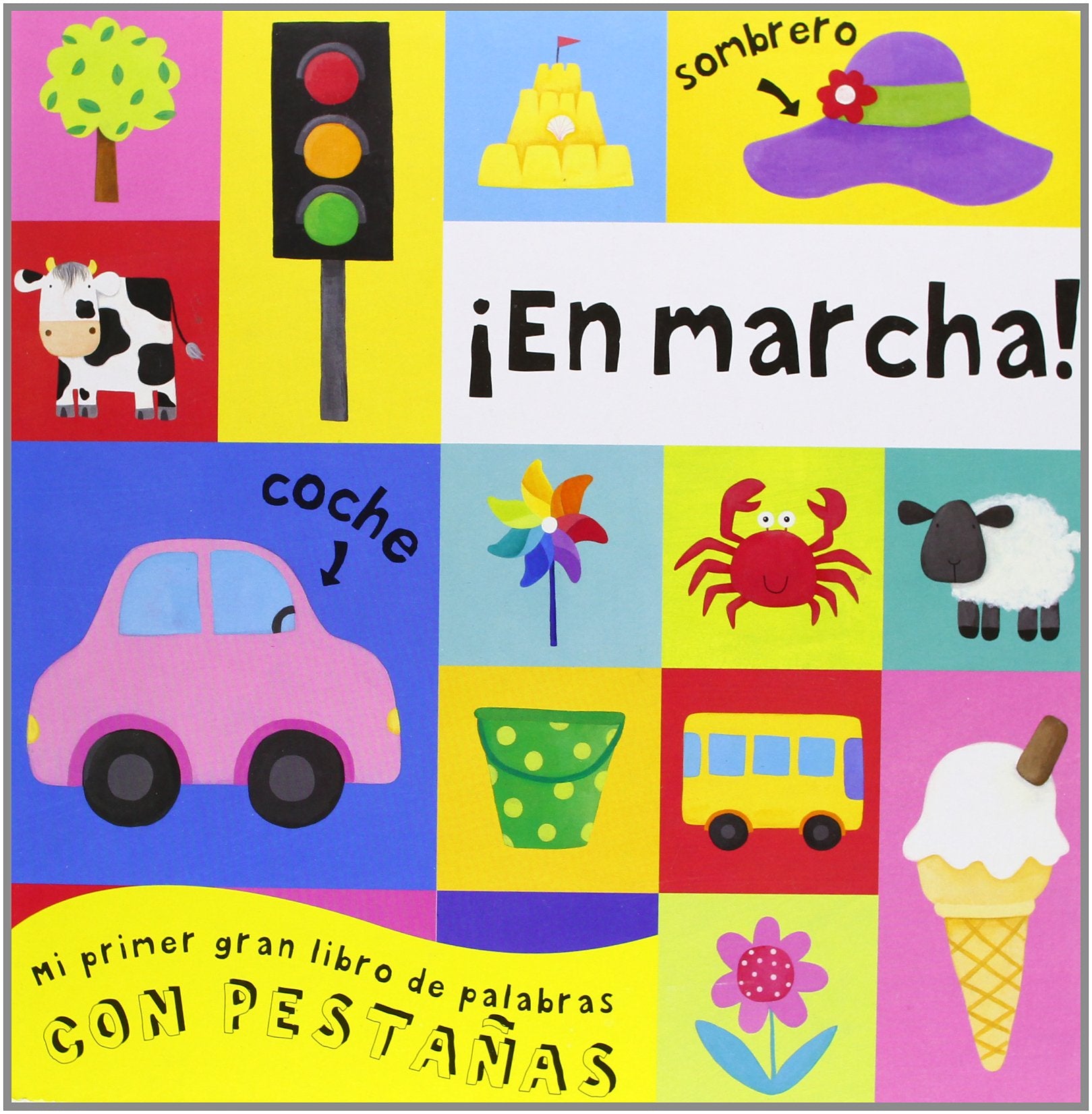 ¡En marcha!: Mi primer gran libro de palabras con pestañas book