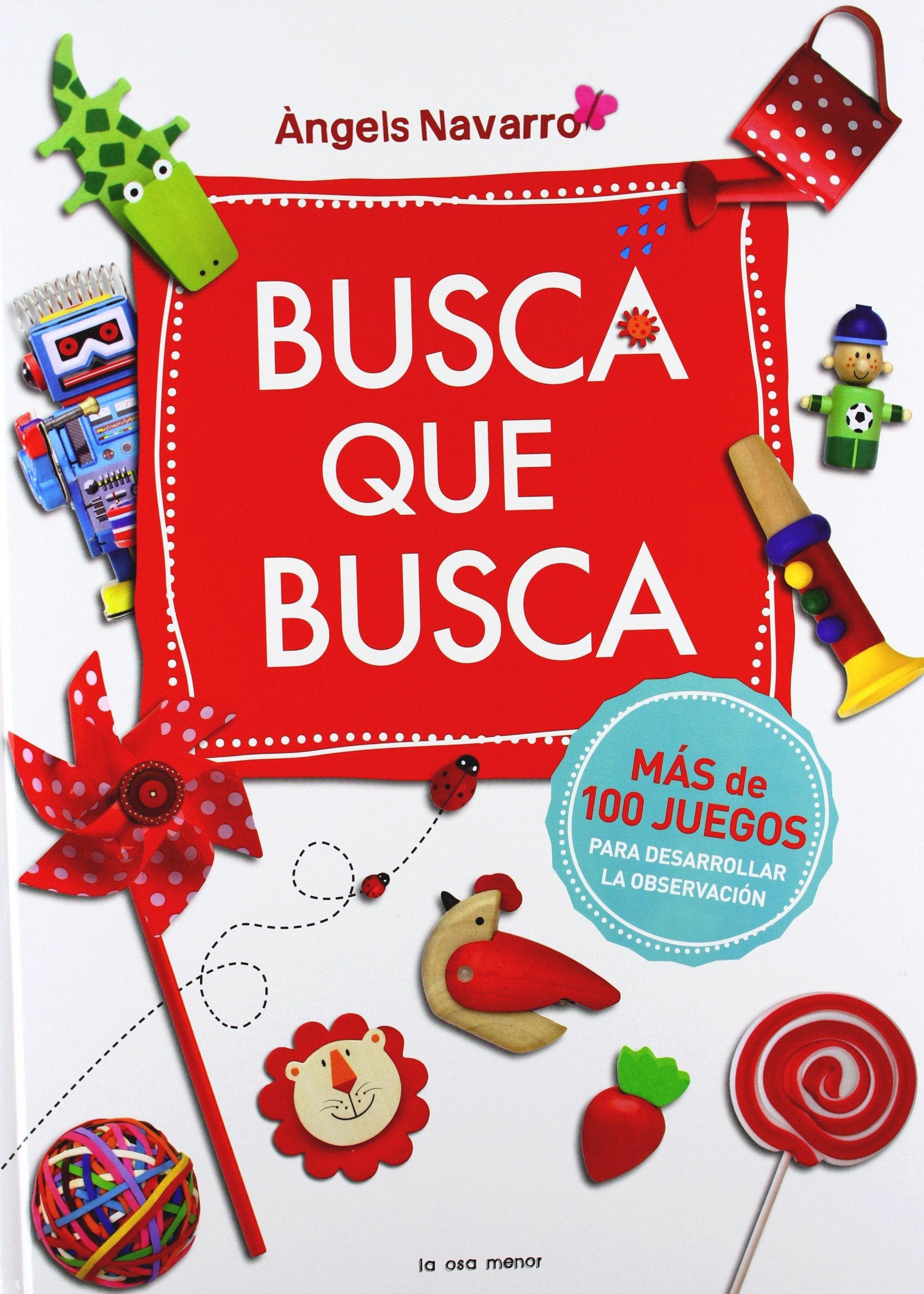 Busca que busca: Más de 100 juegos para desarrollar la observación book