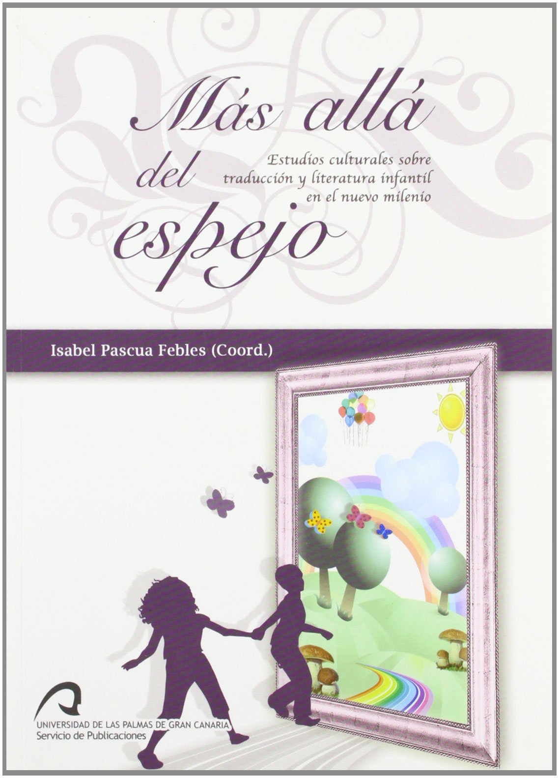 Más allá del espejo: Estudios actuales sobre traducción y literatura infantil en el nuevo milenio book