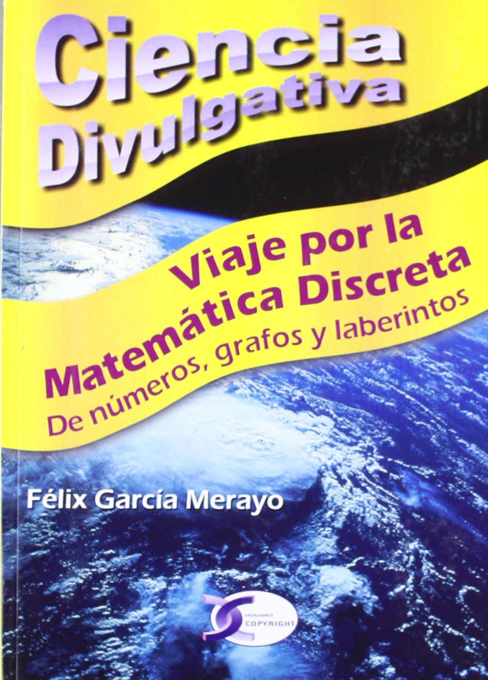 Viaje por la matemática discreta : de números, grafos y laberintos book