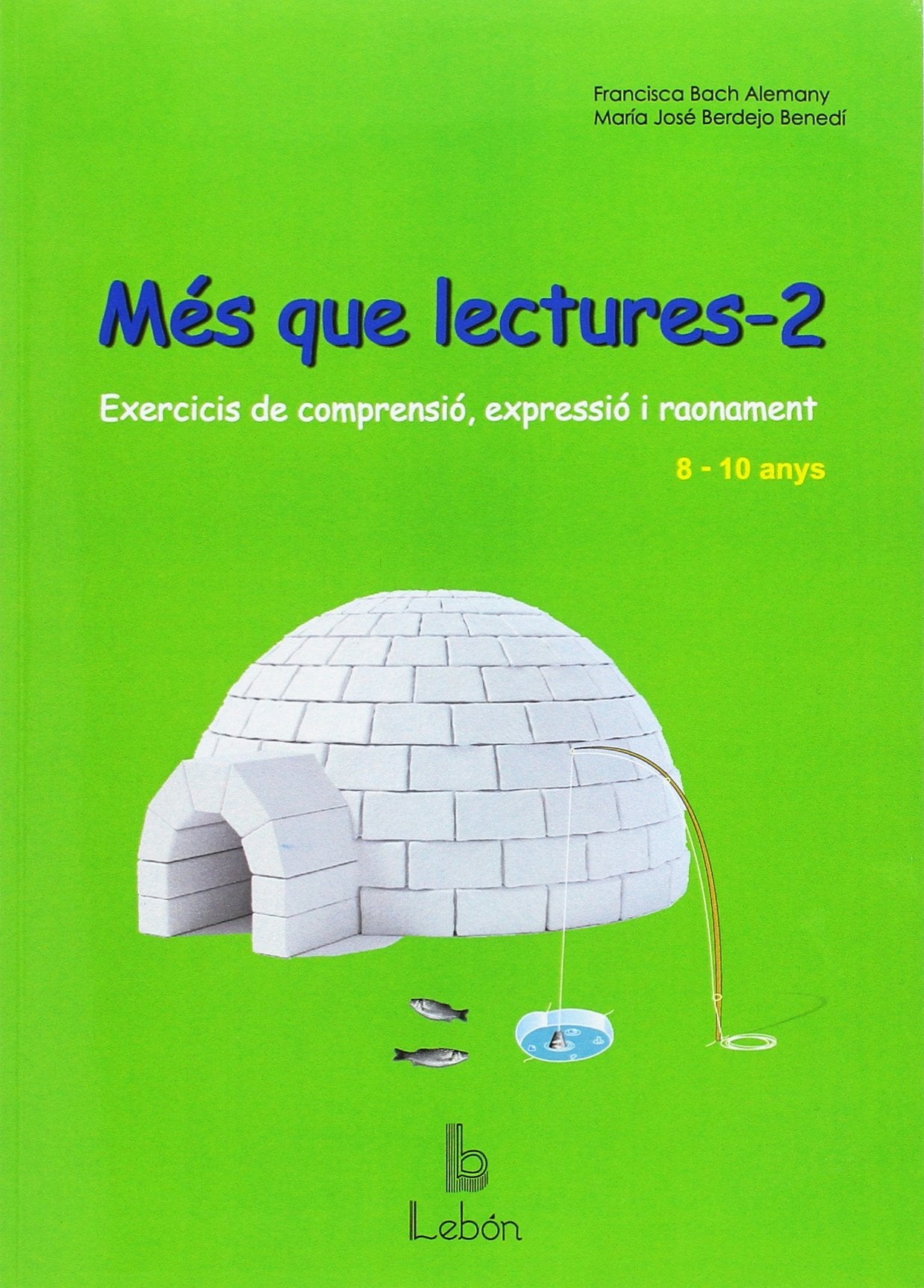 MES QUE LECTURES-2: Exercicis de comprensió, expressió i raonament book