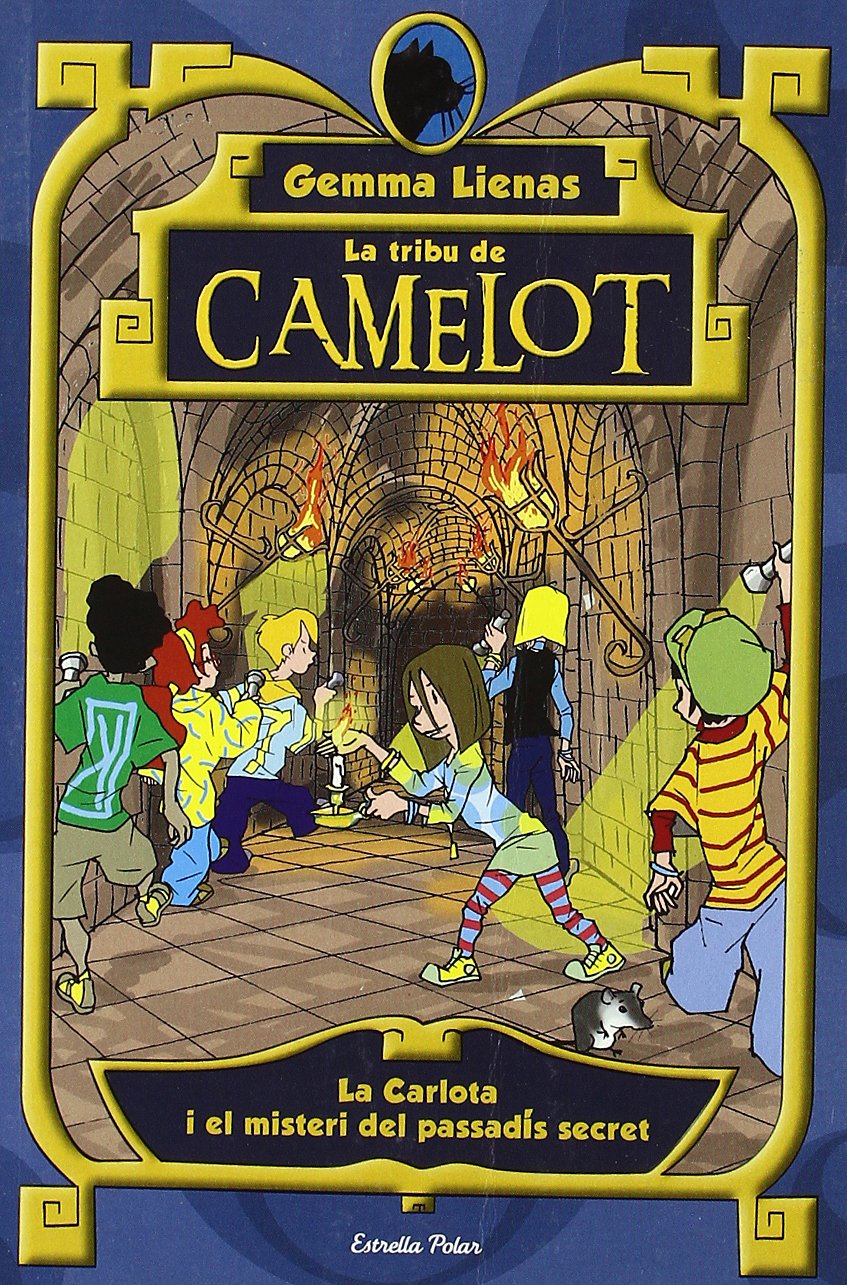 La tribu de Camelot. La Carlota i el misteri del passadís secret book