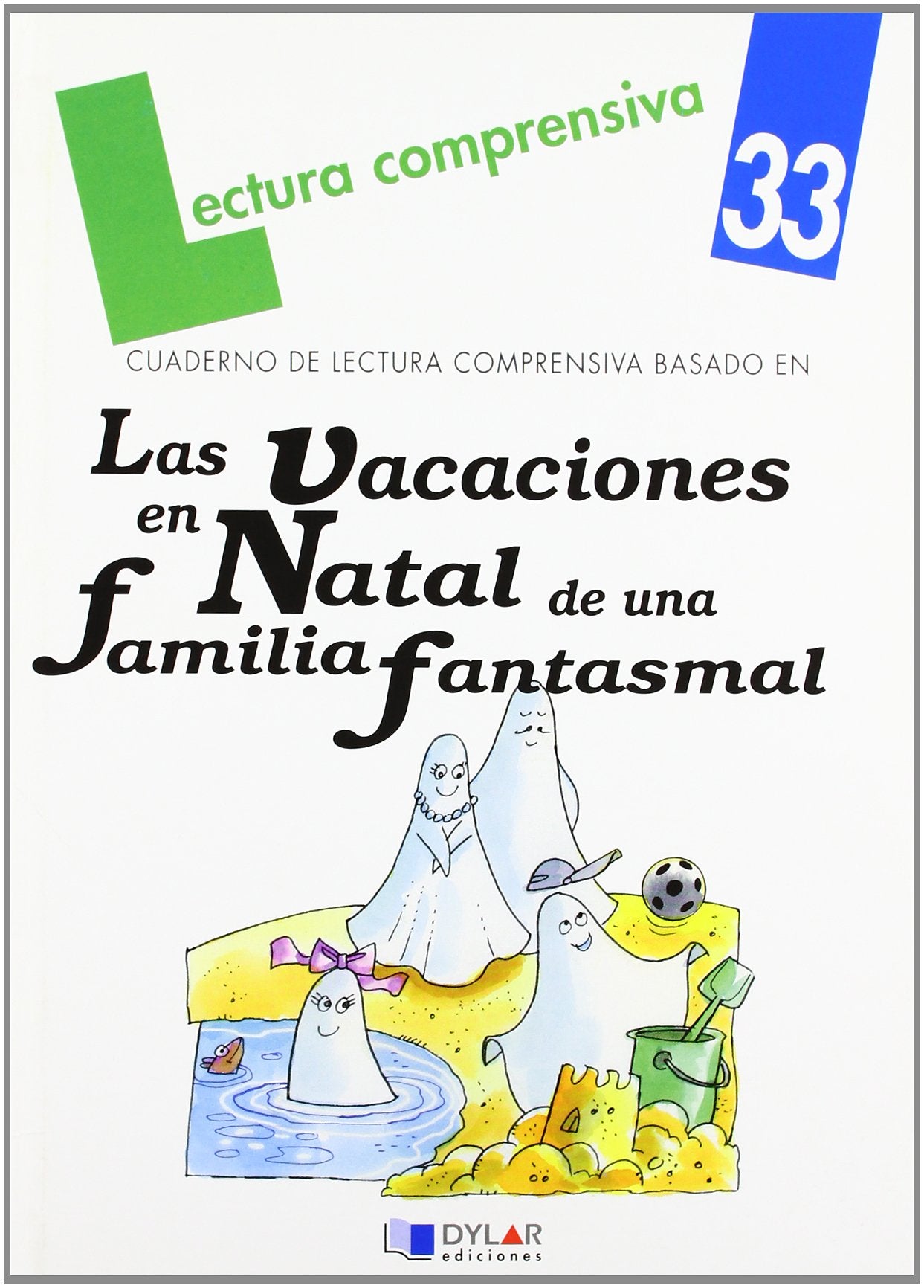 Las vacaciones en Natal de una familia fantasmal. Cuaderno de lectura comprensiva Books